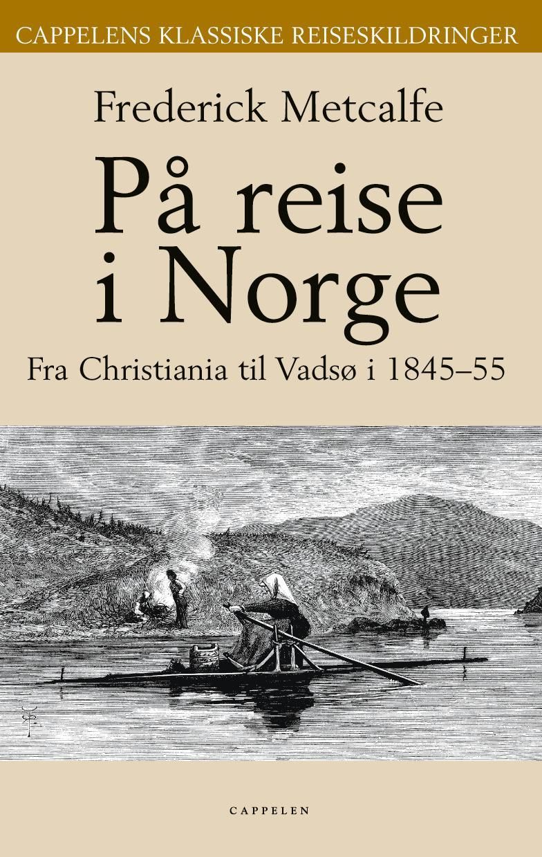 The oxonian in Norway of notes of excursions in that country in 1954-1855