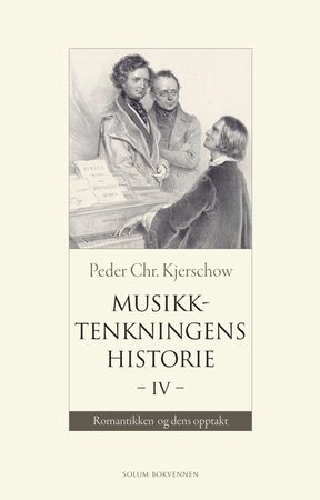 Musikktenkningens historie. IV. Romantikken og dens opptakt