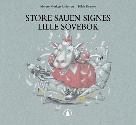 Store sauen Signes lille sovebok
