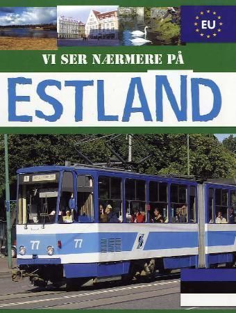 Vi ser nærmere på Estland