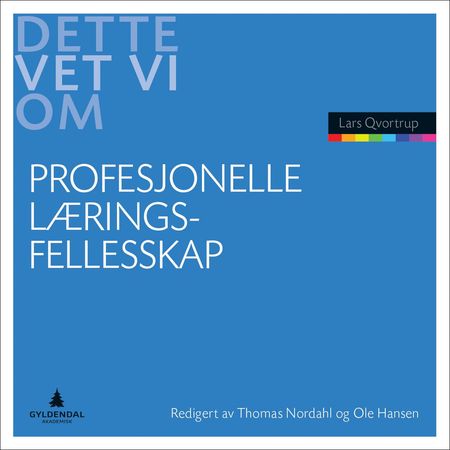 Det vet vi om profesjonelle læringsfællesskaber