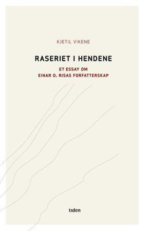 Raseriet i hendene