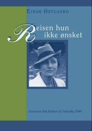 Reisen hun ikke ønsket