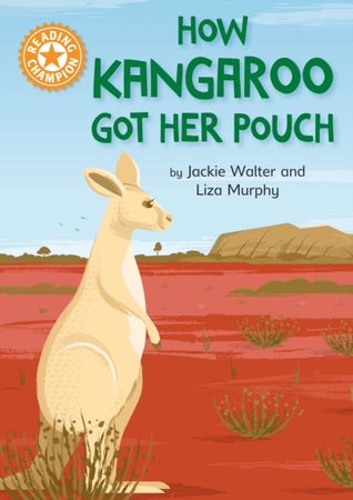 How Kangaroo got her pouch