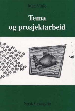 Tema og prosjektarbeid
