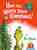 How the Grinch stole Christmas