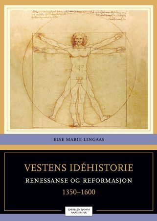 Vestens idéhistorie. Bind 2. Renessanse og reformasjon 1350-1600