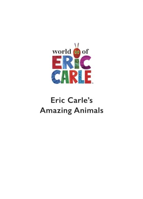 Eric Carle's book of amazing animals