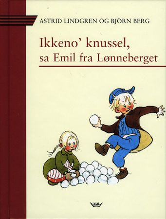 Inget knussel, sa Emil i Lönneberga