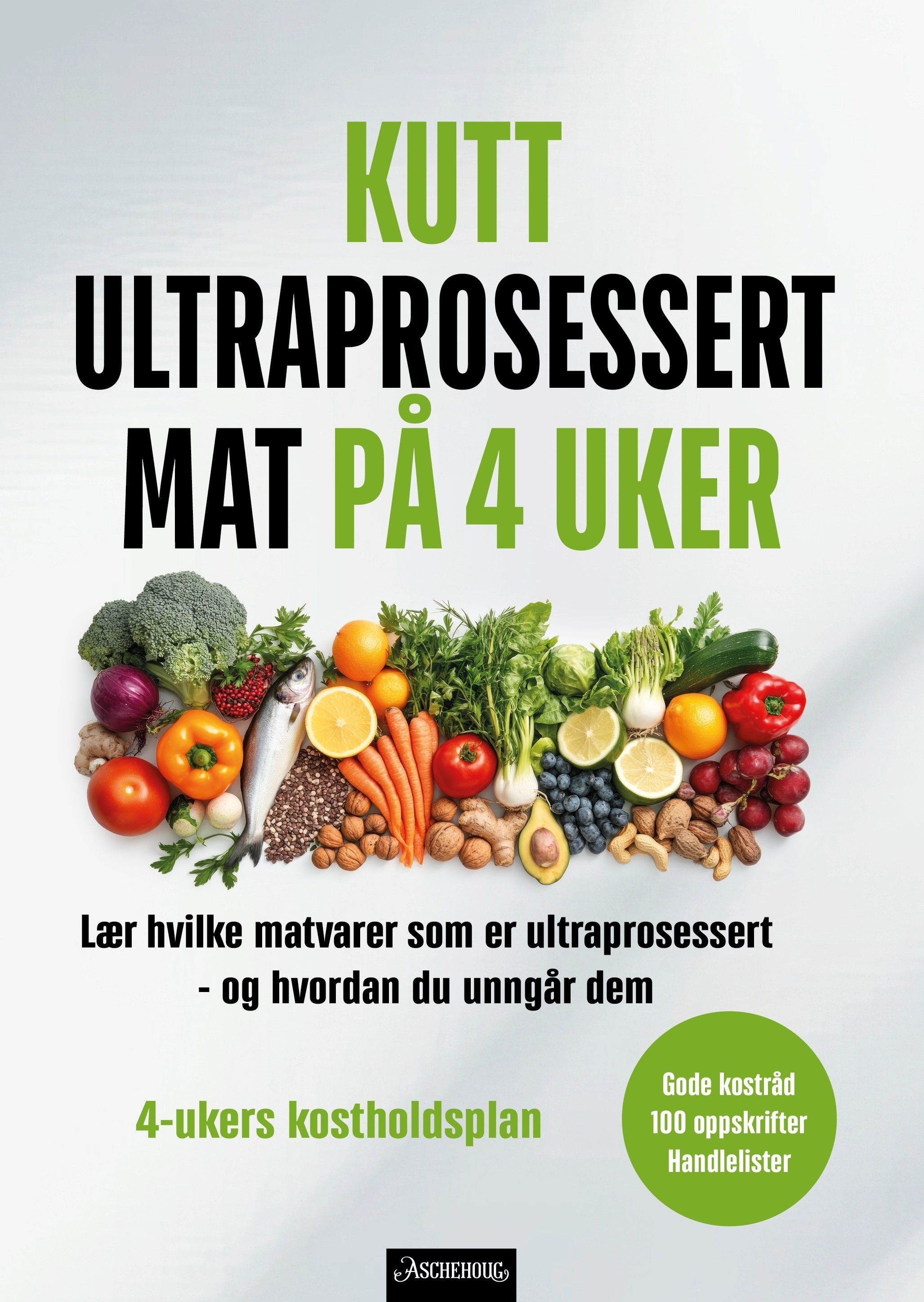 Quit ultra-processed foods in 4 weeks