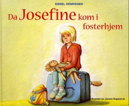 Da Josefine kom i fosterhjem