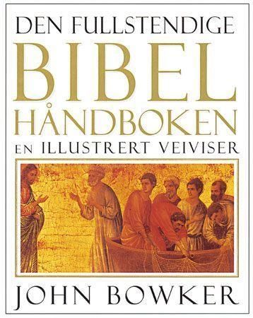 The complete Bible handbook