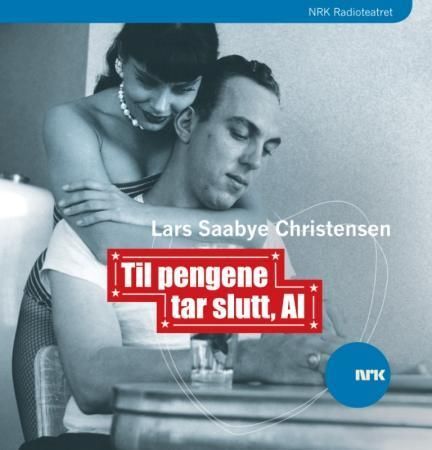 Til pengene tar slutt, Al