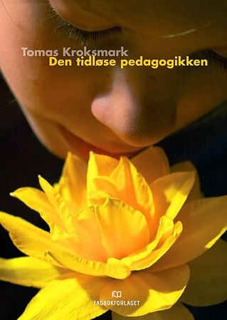 Den tidlösa pedagogiken