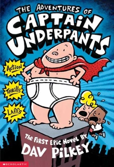 The adventures of Captain Underpants
