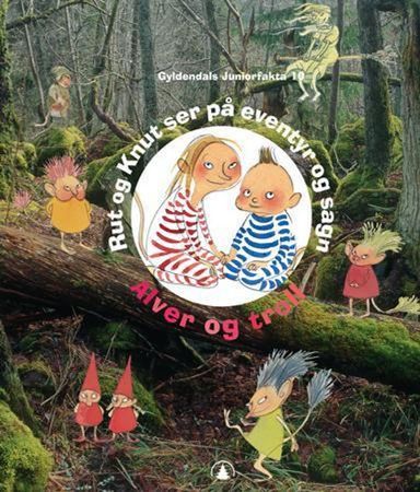Rut & Knut tittar ut på sagoväsen