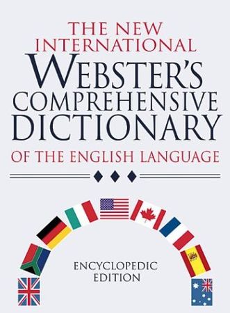 The new international Webster's comprehensive dictionary of the English language