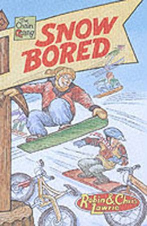 Snow bored
