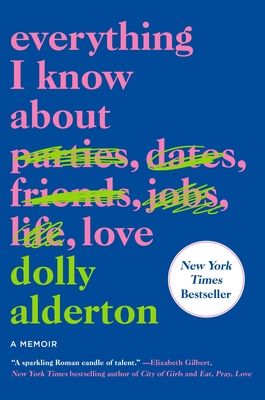 Everything I know about love