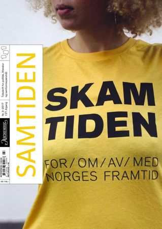 Samtiden. 3-2017. Skamtiden : for, om, av, med Norges framtid