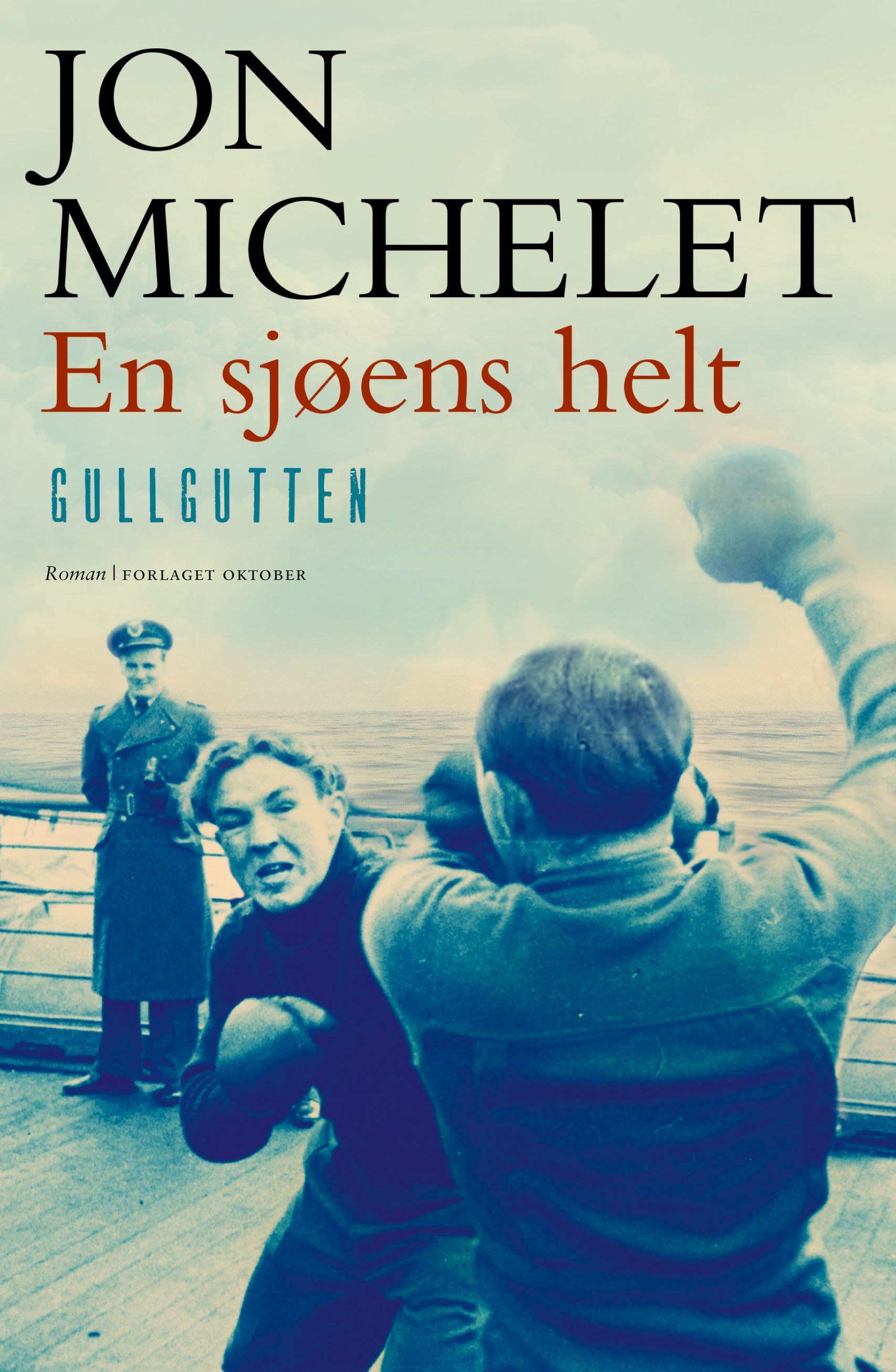 En sjøens helt. 3. Gullgutten