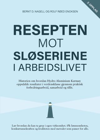 Resepten mot sløseriene i arbeidslivet