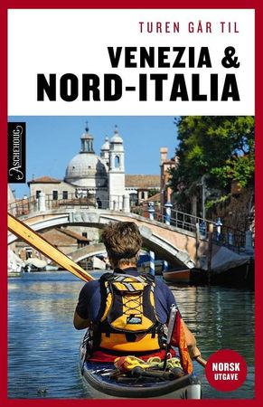Turen går til Venedig & Nord-Italien