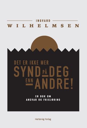 Det er ikke mer synd på deg enn andre