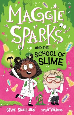 Maggie Sparks and the school of slime