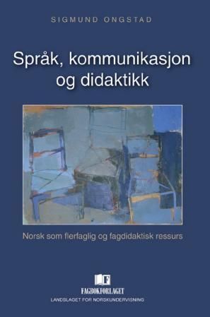 Språk, kommunikasjon og didaktikk