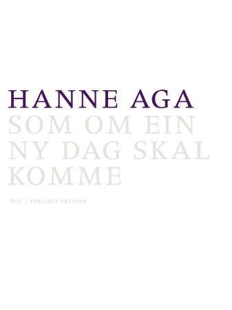 Som om ein ny dag skal komme