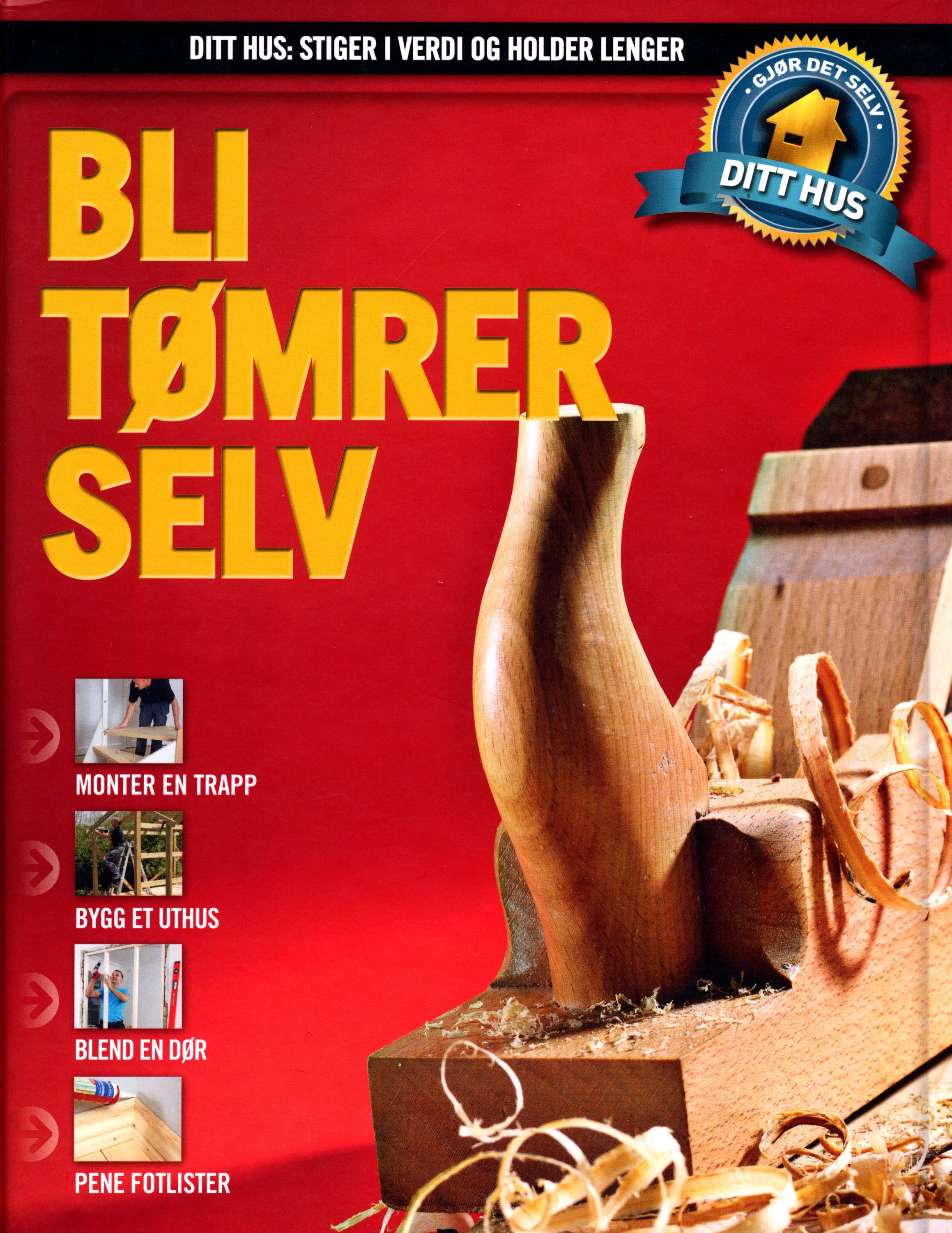 Bli tømrer selv