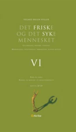 Det friske og det syke mennesket. VI. Barn og gamle : biologi og medisin i et helhetsperspektiv : kapittel 22-24