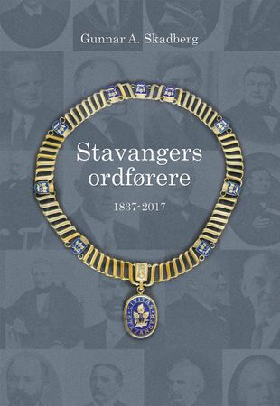Stavangers ordførere 1837-2017