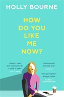 How do you like me now?