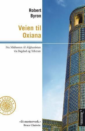 The road to Oxiana