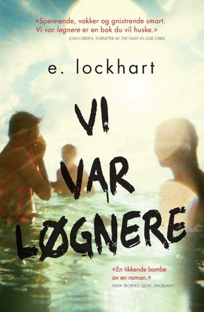 We were liars
