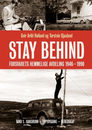Stay behind. Bind 1. Bakgrunn - oppbygging - beredskap