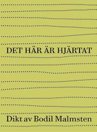 Det här är hjärtat : dikt