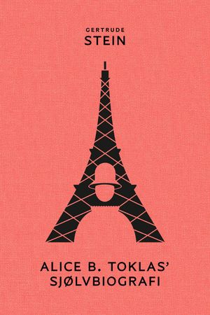 The autobiography of Alice B. Toklas