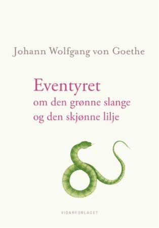 Das Märchen von der grünen Schlange und der schönen Lilie
