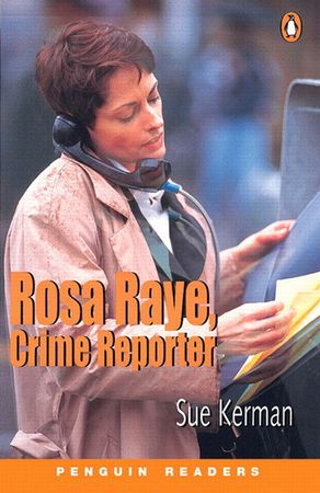 Rosa Raye, crime reporter