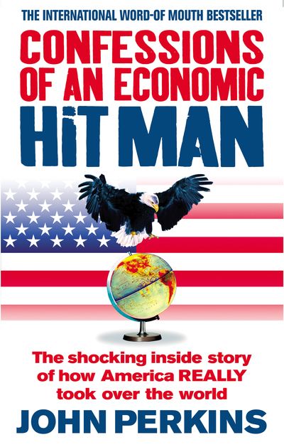 Confessions of an economic hit man