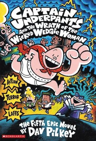 Captain Underpants and the wrath of the wicked Wedgie Woman