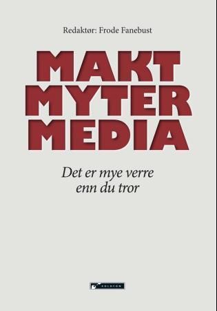 Makt, myter, media