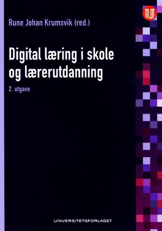 Digital læring i skole og lærerutdanning