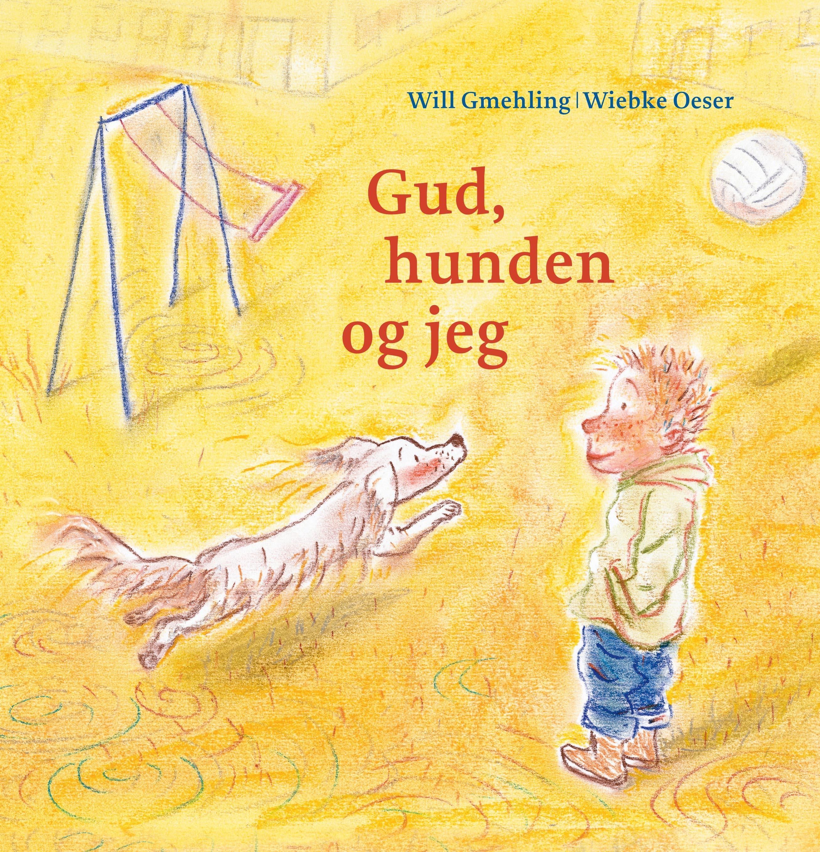 Gott, der Hund und ich