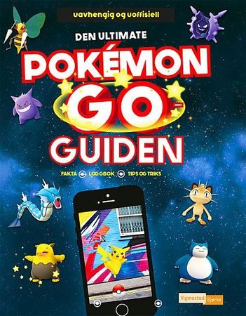 Ultimate Pokémon Go handbook