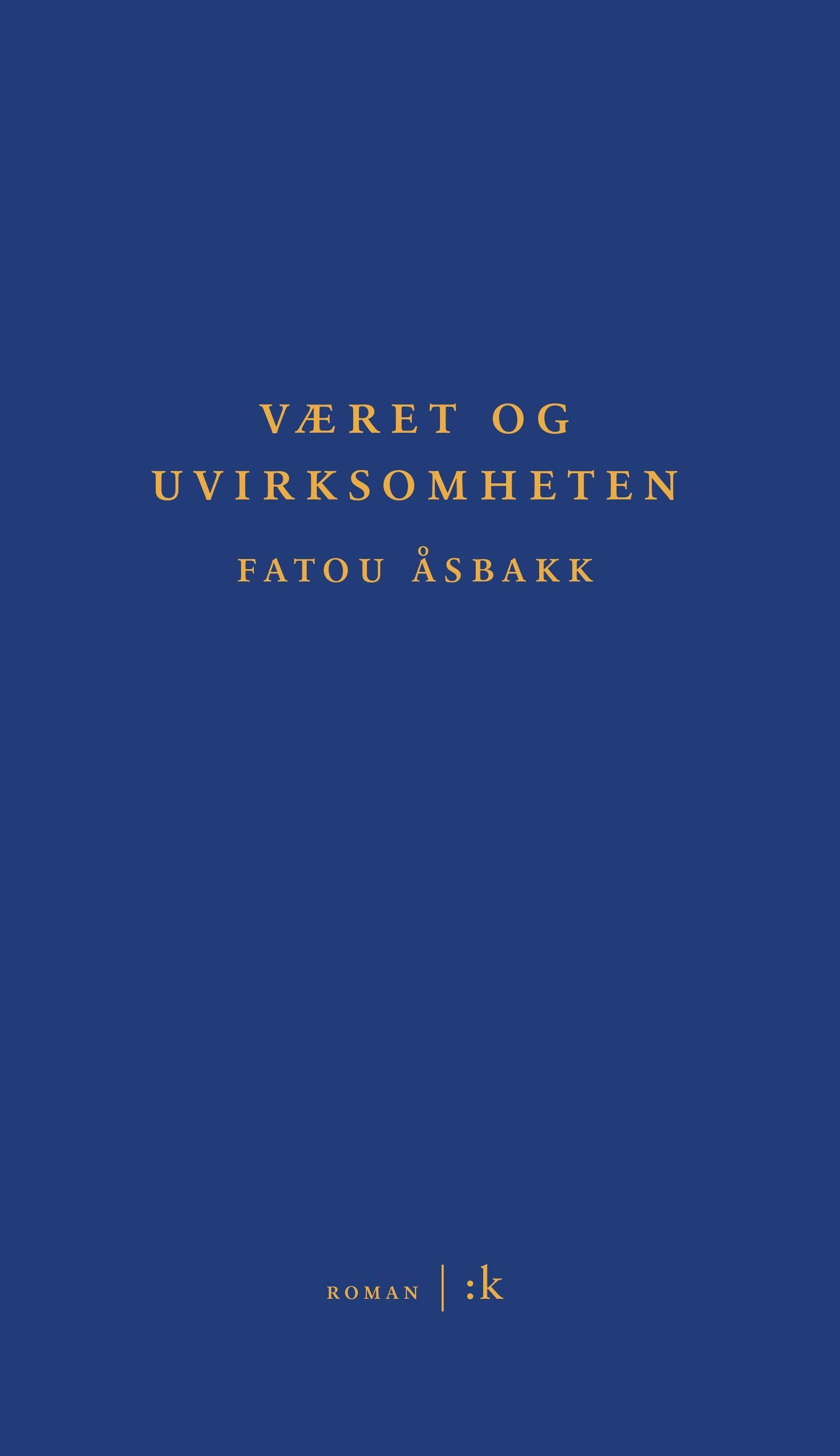 Været og uvirksomheten