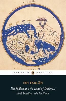 Ibn Fadlan and the land of darkness